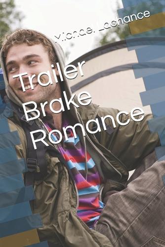 Trailer Brake Romance