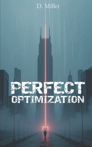 Perfect Optimization