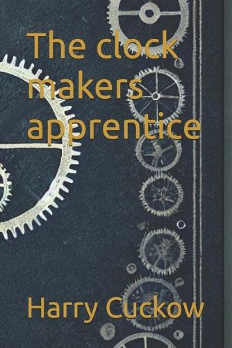 The clock makers apprentice