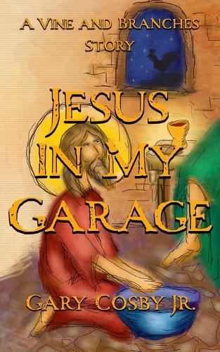 Jesus In My Garage