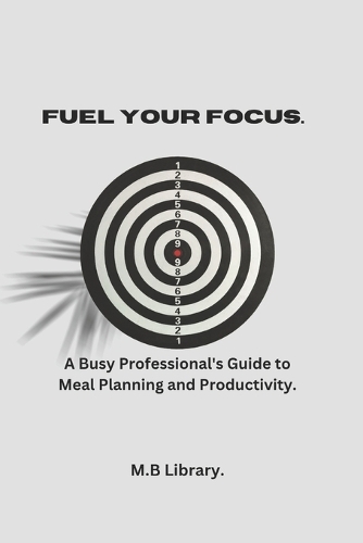 Fuel Your Focus