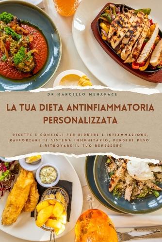 La Tua Dieta Antinfiammatoria Personalizzata