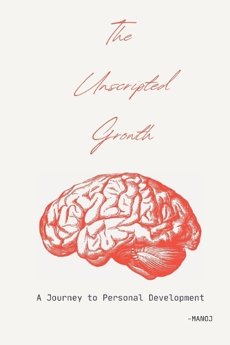 The Unscripted Growth
