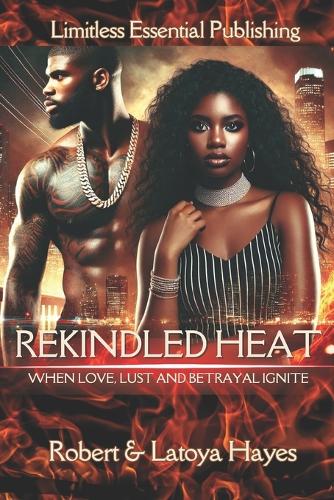Rekindled Heat