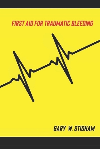 First Aid for Traumatic Bleeding
