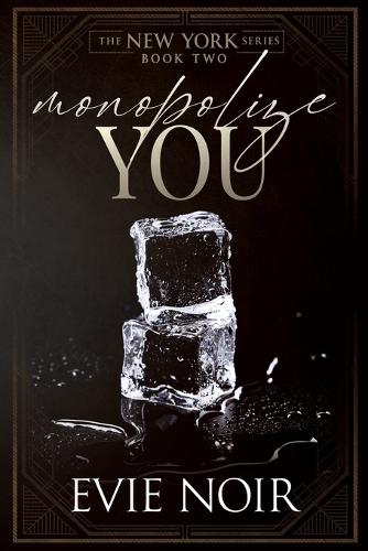 Monopolize You