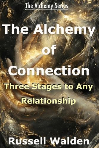The Alchemy of Connection
