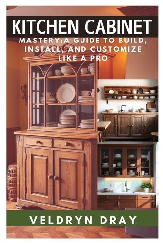 Kitchen Cabinets Mastery
