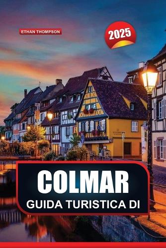 Guida Turistica Di Colmar 2025