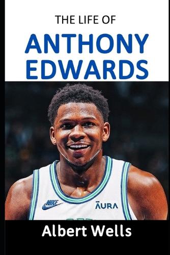 The life of Anthony Edwards