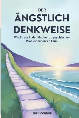 Das ängstliche Mindset