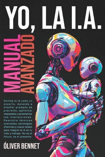 Yo, la IA - Inteligencia Artificial