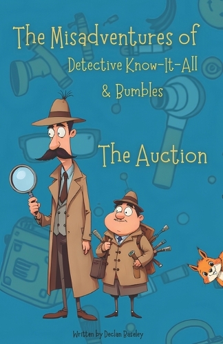 Misadventures of Detective Know-It-All & Bumbles
