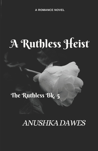 A Ruthless Heist