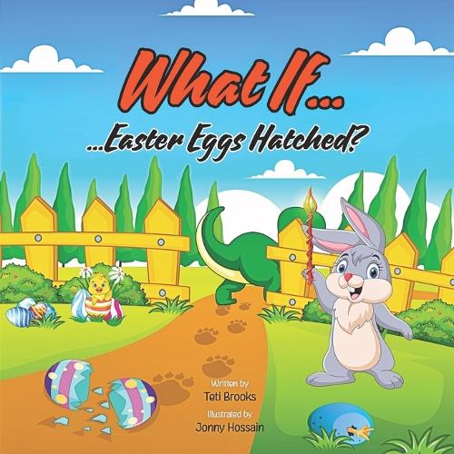 What If... Easter Eggs Hatched?