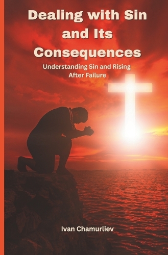 Dealing with Sin and Its Consequences