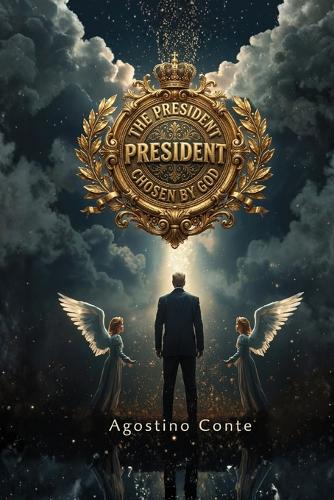The President chosen by God