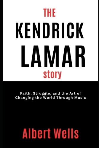 The Kendrick Lamar Story