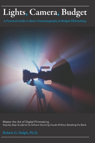 Lights, Camera, Budget
