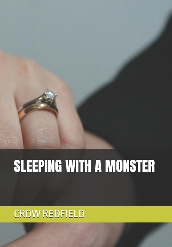 Sleeping with a Monster