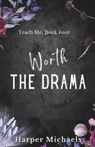 Worth the Drama