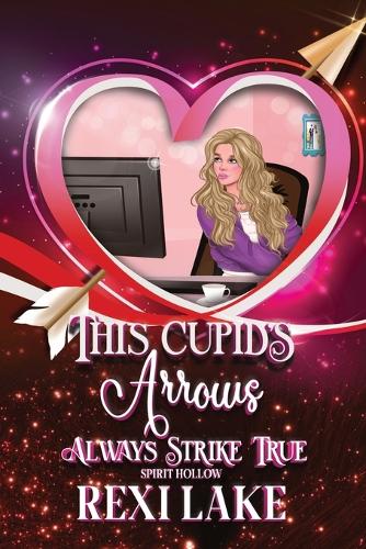 This Cupid's Arrows Always Strike True