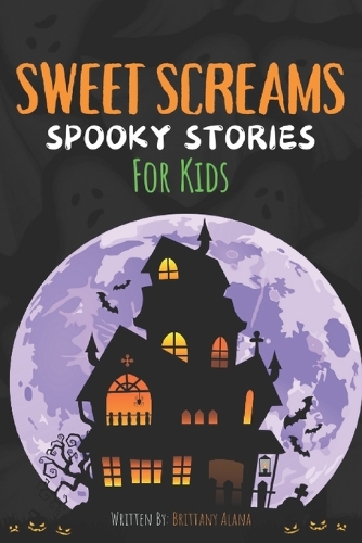Sweet Screams