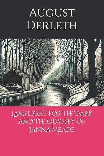 Lamplight for the Dark and The Odyssey of Janna Meade
