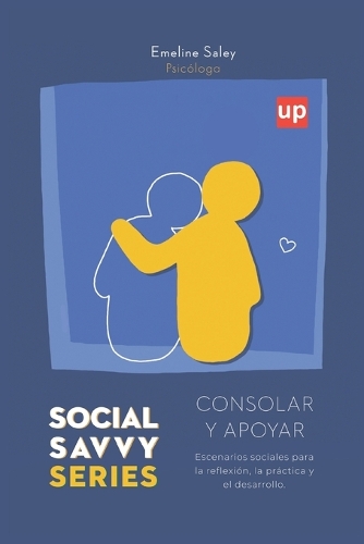 Consolar y apoyar - Social Savvy Series