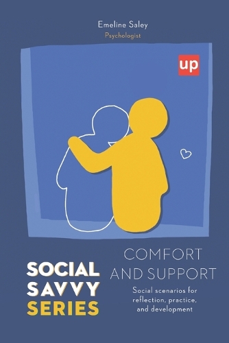 Comfort and support - Social Savvy Series