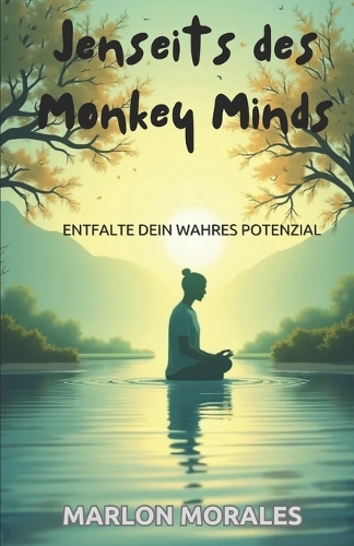 Jenseits Des Monkey Minds
