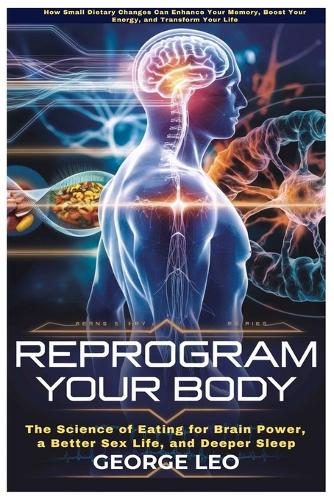 Reprogram Your Body