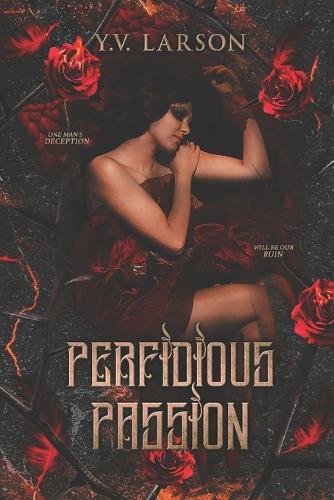 Perfidious Passion