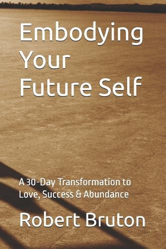 Embodying Your Future Self