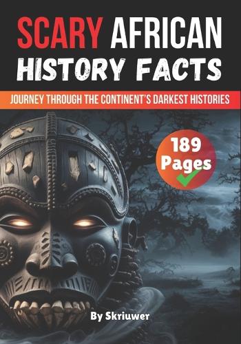 Scary African History Facts
