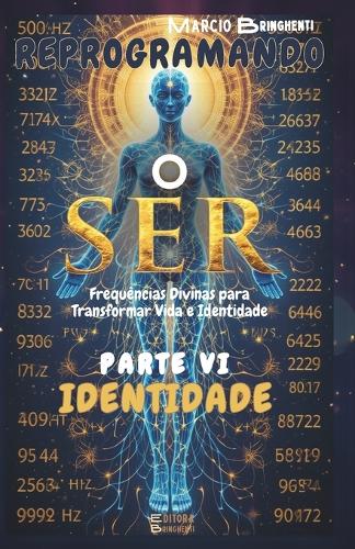 Reprogramando o Ser