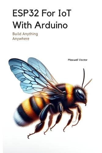 ESP32 For IoT With Arduino