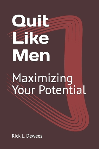 Quit Like Men