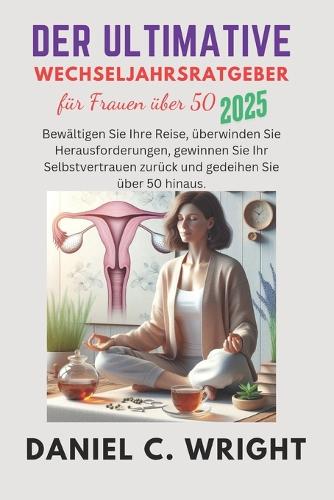 Der ultimative Leitfaden für Frauen über 50