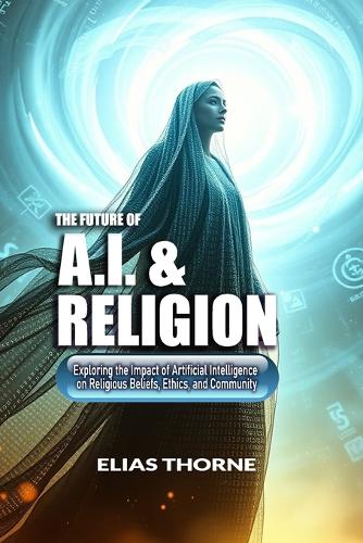 The Future of A.I. and Religion