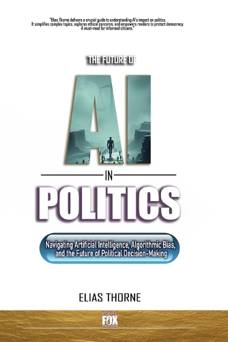The Future of A.I. In Politics