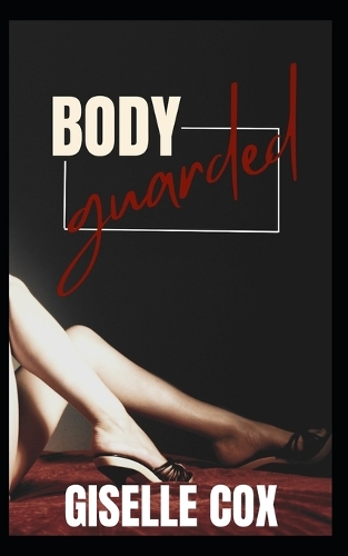 Body Guarded