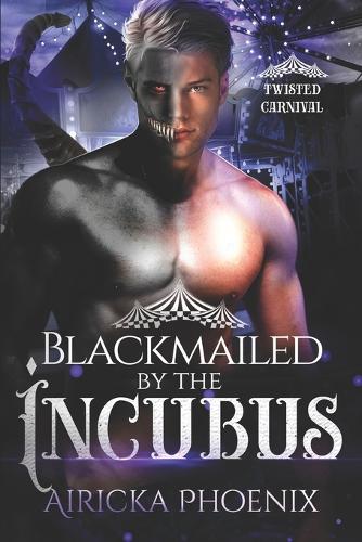 Blackmailed by the Incubus