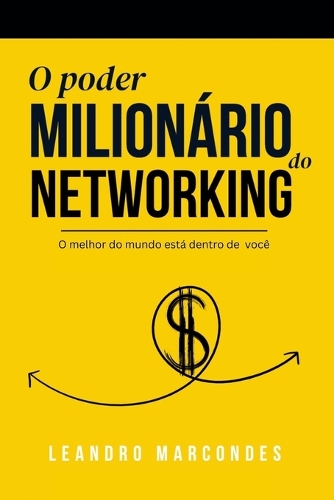 O poder milionário do networking