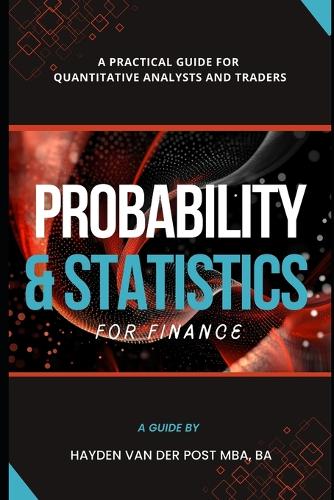 Probability and Statistics for Finance
