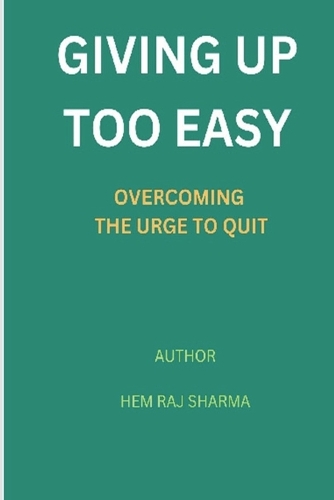 Giving Up Too Easy