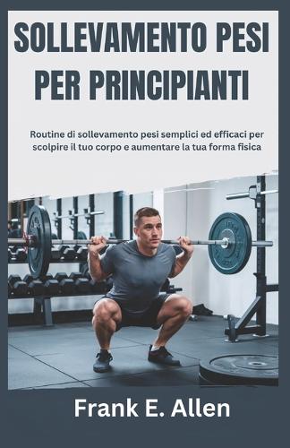 Sollevamento Pesi Per Principianti