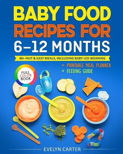 Baby Food Recipes for 6 to 12 Months