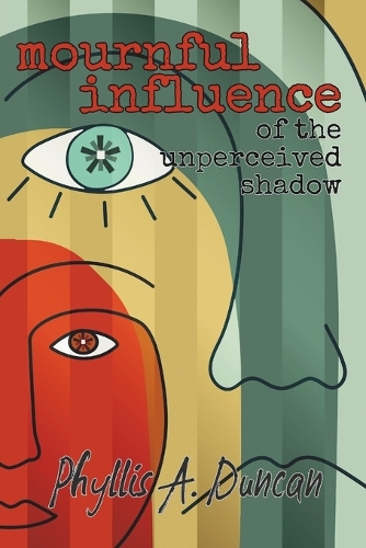 Mournful Influence of the Unperceived Shadow