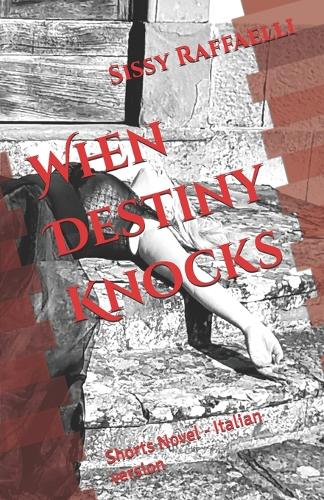 When Destiny Knocks